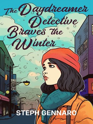 cover image of The Daydreamer Detective Braves the Winter